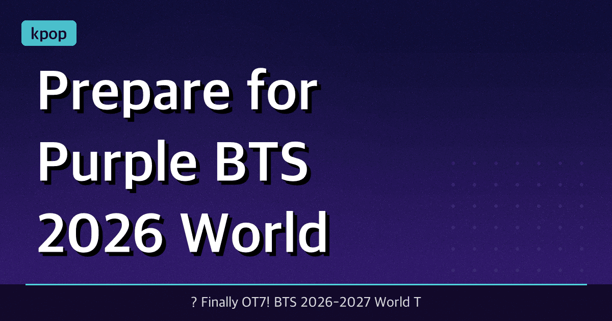 Prepare for Purple: BTS 2026 World Tour Schedule & Ticketing Secrets